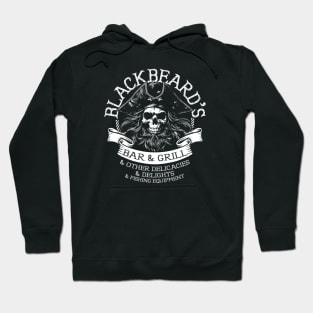 Blackbeard's Bar & Grill & Other Delicacies & Delights & Fishing Equipment Hoodie